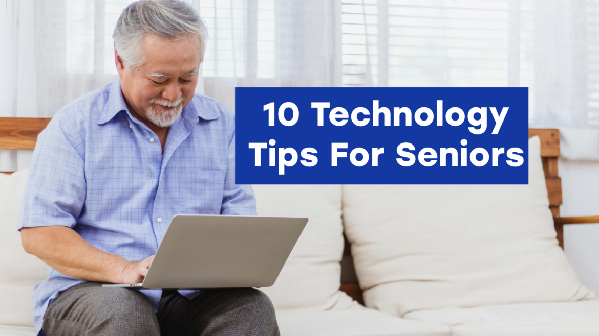 Technology Tips for Elderly